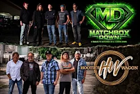 MATCHBOX DOWN + HOOTIE’S WAGON — ONE NIGHT, TWO TRIBUTES!