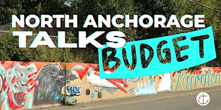 North Anchorage Talks Budget with Assembly Member Sydney Scout + StandUp AK