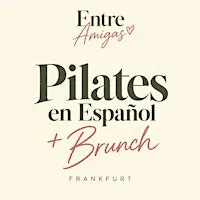 PILATES EN ESPAÑOL + Brunch Frankfurt IS BACK