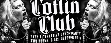 COFFIN CLUB ~ Alternative Classix Dance Party ~ GET TICKETS
