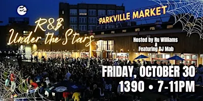 R&B But Make it Spooky @ Parkville Market