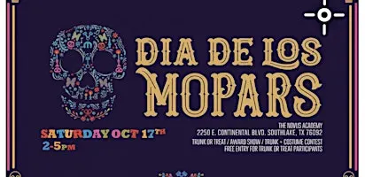 Dia De Los Mopars - Fall Festival & Car Show - October 17th