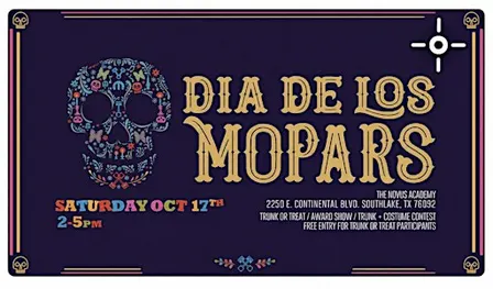 Dia De Los Mopars - Fall Festival & Car Show - October 17th