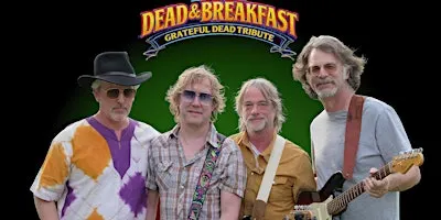 Dead & Breakfast - Grateful Dead Tribute - INSIDE - FREE