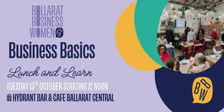 Ballarat Business Women Lunch and Learn - Business Basics panel