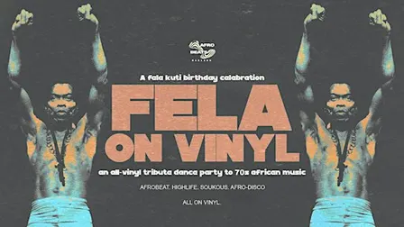 FELA ON VINYL:  A Fela Kuti Tribute Dance Party
