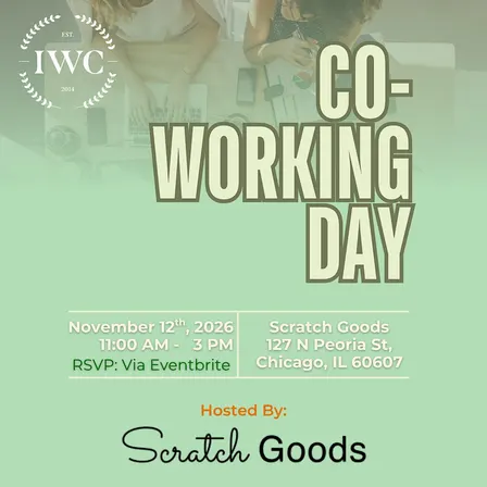 IWC Q4 CO-WORKING DAY @ SCRATCH GOODS