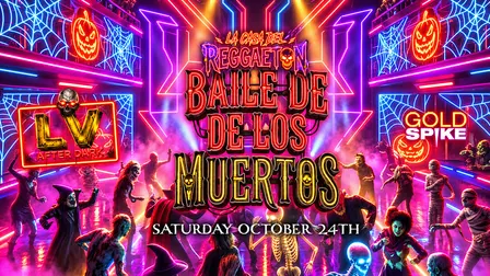 21+SATURDAY BAILE DE LOS MUERTOS OCT 24TH LV AFTER DARK
