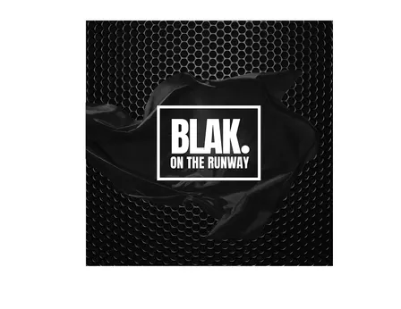 BLAK ON THE RUNWAY