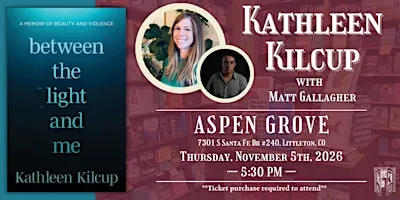 Kathleen Kilcup with Matt Gallagher Live at Tattered Cover Aspen Grove