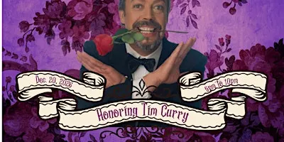 Honoring Tim Curry-A Ball