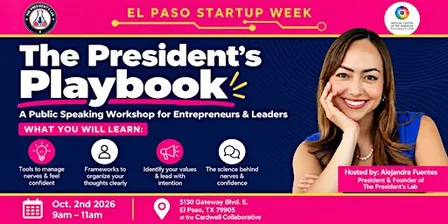 The President’s Playbook: Public Speaking for Entrepreneurs & Leaders