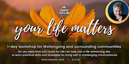 1-day Workshop:  Your Life Matters - Wollongong