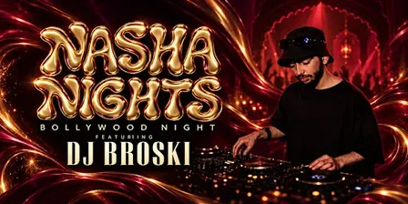 Nasha Nights'  Bollywood After Dark Has Arrived! Free Entry!