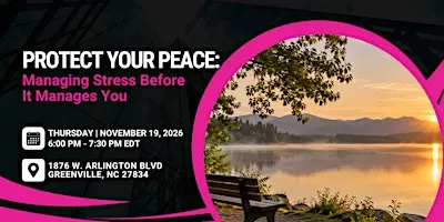 Protect Your Peace: Managing Stress Before It Manages You