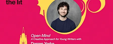 Open Minds: A Creative Approach for Young Writers with Darren Yorke