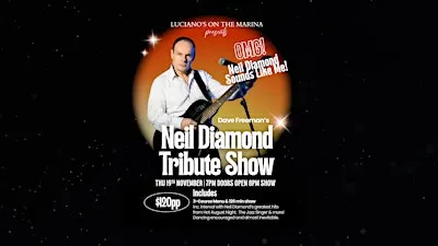 OMG! Neil Diamond Sounds Like Me. Dave Freeman's Neil Diamond Tribute Show