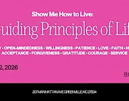 Show Me How to Live: Guiding Principles of Life