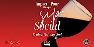 Impact + Pour presents Sip Social