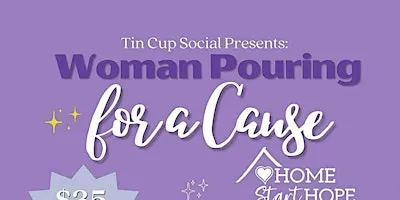 Women Pouring for a Cause: Home Start Hope