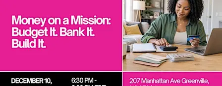 Money on a Mission: Budget It. Bank It. Build It.