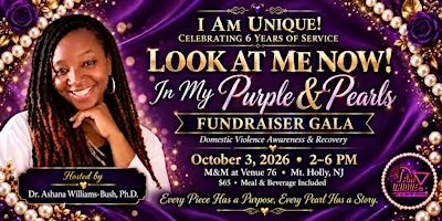 Look At Me Now! In My Purple & Pearls – 6th Anniversary Empowerment GALA!