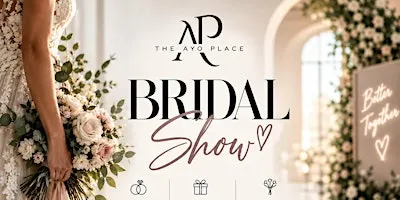 The Ayo Place Bridal Show