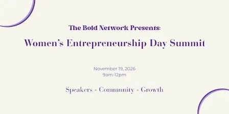 The Bold Women's Entrepreneurship Day Summit