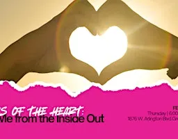 Matters of the Heart: Loving Me from the Inside Out