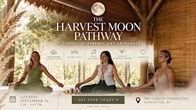 The Harvest Moon Pathway: A journey of renewal & abundance
