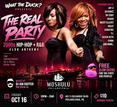 THE REAL PARTY: 2000s Hip-Hop + R&B Club Anthems Moshulu | Friday Oct. 16