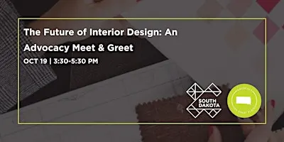 South Dakota CC | The Future of Interior Design: An Advocacy Meet and Greet