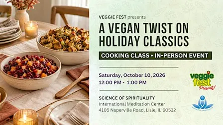 Veggie Fest Presents: A Vegan Twist On Holiday Classics