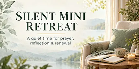 Fall Silent Mini-Retreat