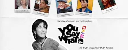 You Say What! with Award-winning Storytellers