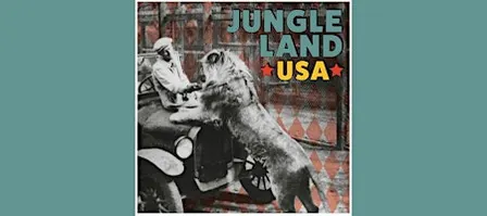 New Exhibit - Opening Reception - Jungleland, USA