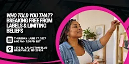 Who Told You That? Breaking Free from Labels & Limiting Beliefs