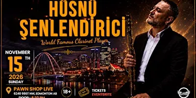 HUSNU SENLENDIRICI - First Time Ever! - Edmonton