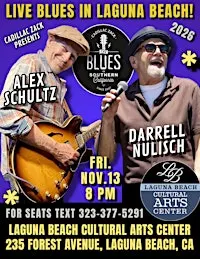 DARRELL NULISCH & ALEX SCHULTZ - Blues Harp & Guitar Greats - Laguna Beach!
