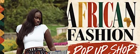 African Fashions Pop up Shop; Detroit, MI