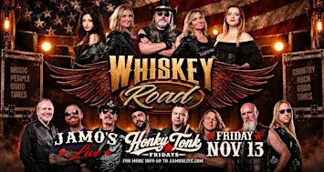 Honky Tonk Fridays | Whiskey Road at Jamo's Live