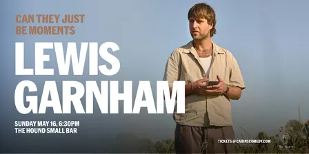 Lewis Garnham | Can They Just Be Moments