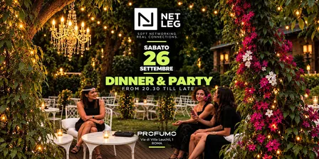 NetLeg Roma Networking Social Dinner & Party @Profumo Spazio