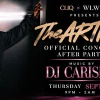 TheARTI$t Official Concert After Party | WLW n R&B ft. DJ Carisma