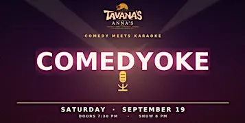 Comedyoke at Tavana's at Anna's