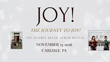 Double Keyed: The Journey to Joy! An Album Release Celebration