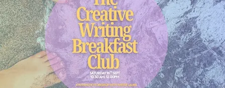 The Creative Writing Breakfast Club at Sea Space Cornwall Sat 19th Sept