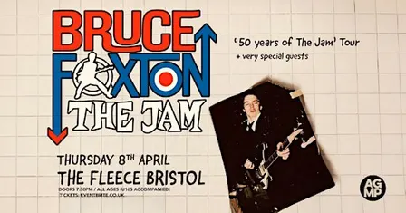 BRUCE FOXTON '50 years of The Jam' Tour