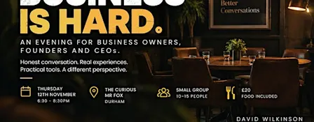 BUSINESS IS HARD.