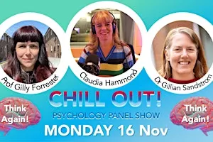 Think Again! Chill Out: Psychology Panel Show